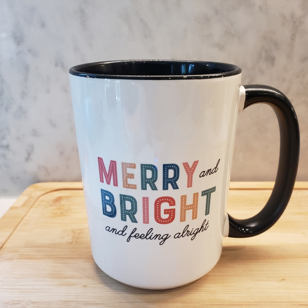 Merry and Bright and feeling alright mug